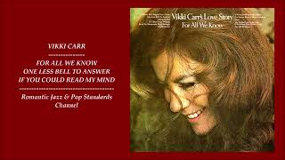 VIKKI CARR  SONGS FROM VIKKI CARRS LOVE STORY ALBUM  PART II  1971 [upl. by Devonne]