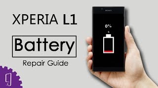 Sony Xperia L1 Battery Repair Guide [upl. by Egap]