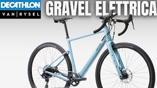 Bici Decathlon Gravel Elettrica Van Rysel EGRVL AF HD [upl. by Harbot]