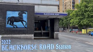 BLACKHORSE ROAD Underground Station 2022 [upl. by Anelad]