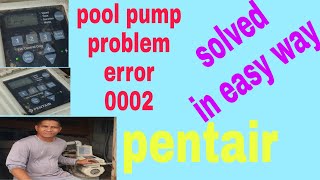 how to fix pool pump error 0002 in easy way DIY [upl. by Brnaba]