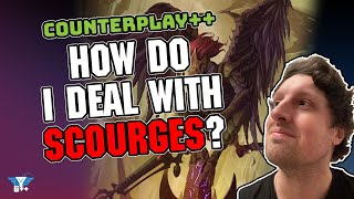 How do I Deal with Scourge  Counterplay [upl. by Teerprug]