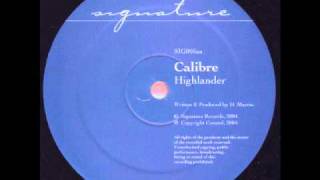 Calibre  Highlander Signature [upl. by Pallaton243]