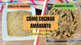 Cómo Cocinar Semillas de Amaranto  Kiwicha  Cocina amp Vida Saludable [upl. by Figone]