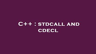 C  stdcall and cdecl [upl. by Namaan]