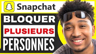 Comment Bloquer Plusieurs Personnes En Même Temps Sur Snap 2024 [upl. by Kroy183]