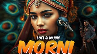 Morni  Slowed  Reverb  Badshah amp Sharvi Yadav [upl. by Dulcie]