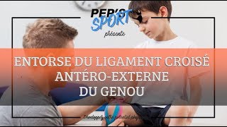 ENTORSE DU LIGAMENT CROISÉ ANTÉRO EXTERNE [upl. by Cleveland]