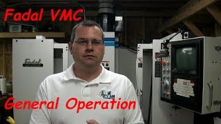 Fadal VMC General Operation [upl. by Narcis]