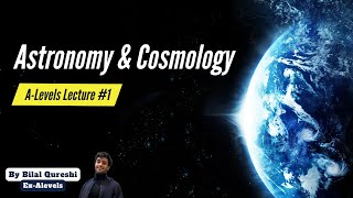 Astronomy amp Cosmology  ALevels  New chapter  Lecture 1 [upl. by Edouard]