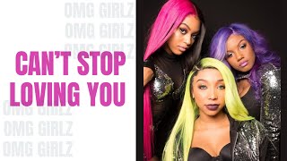 OMG Girlz Cant Stop Loving You W Lyrics [upl. by Nalod149]