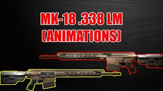 MK18 338 LAPUA MAGNUM ANIMATIONS  Escape From Tarkov [upl. by Eversole]