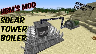 How to use new quotSOLAR TOWER BOILERquot in HBMs Mod  Renewable Solar Energy Production in Minecraft [upl. by Mushro]