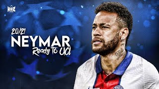 Neymar Jr 202021 ❯ Ready for UCL • Dribbling Skills amp Goals  HD [upl. by Faso238]