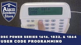 DSC Power Series User Code Programming  Alarm System Store [upl. by Llemor545]