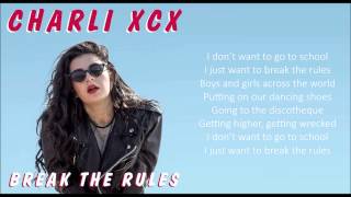 Charli XCX  Break The Rules Lyrics [upl. by Chaing]