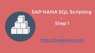 Intro SAP HANA SQL amp SQL Scripting  Step 1 course [upl. by Arfihs209]