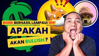 Bonk Berhasil Lampaui WIF Apakah Akan Bullish [upl. by Alderson]