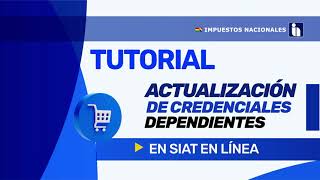 TUTORIAL ACTUALIZACIÓN DE CREDENCIALES DEPENDIENTES  SIAT EN LÍNEA [upl. by Haon]