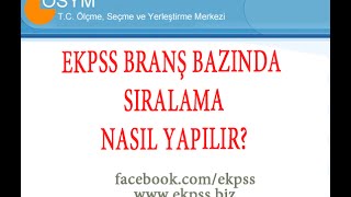 EKPSS Branş Bazında Sıralama Nasıl Yapılır [upl. by Bridge]