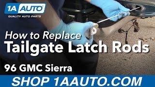 How to Replace Tailgate Latch Rods 8800 GMC Sierra K1500 [upl. by Dwaine]