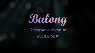 Bulong  December Avenue Karaoke [upl. by Boigie]