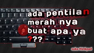 Fungsi pentilan merah di thinkpad trackpoint [upl. by Cheryl896]