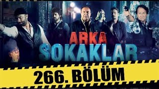 ARKA SOKAKLAR 266 BÖLÜM  FULL HD [upl. by Tomkins]