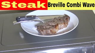 Steak Recipe Breville Combi Wave Microwave and Grill 3 in 1 [upl. by Ddahc]