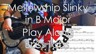 Red Hot Chili Peppers  Mellowship Slinky in B Major  Bass Cover Tab and Notation [upl. by Hubey]