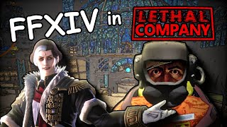 FFXIV in Lethal Company [upl. by Raama]