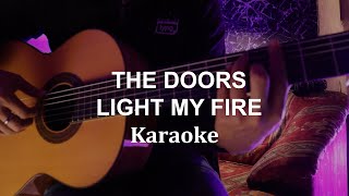 Light My Fire Acoustic Karaoke  The Doors [upl. by Allerie417]