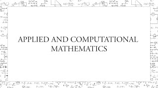 Applied and Computational Mathematics  Florida State University Department of Mathematics [upl. by Santos]