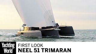 Neel 51 trimaran  First look at this exciting new cruisers  Yachting World [upl. by Adham]