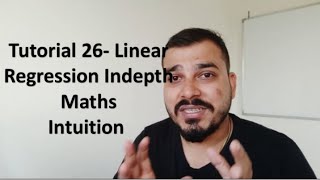 Tutorial 26 Linear Regression Indepth Maths Intuition Data Science [upl. by Samled]