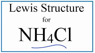 NH4Cl Lewis Dot Structure Ammonium Chloride [upl. by Ikilisav]