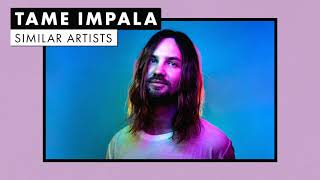 Music Like Tame Impala  Vol 2  Similar Artists Playlist [upl. by Mareld]