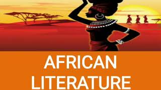 INTRODUCTION TO AFRICAN LITERATURE [upl. by Apilef]