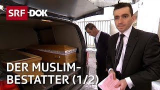 Der MuslimBestatter 12 — Vom Leben amp Sterben zwischen den Kulturen  Reportage  SRF [upl. by Sharp]