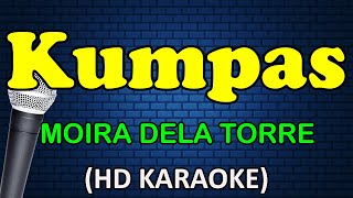 KUMPAS  Moira Dela Torre HD Karaoke [upl. by Zora]