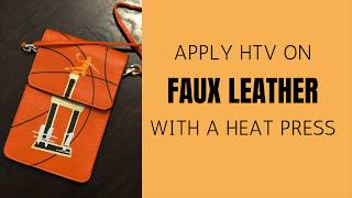 HOW TO APPLY HTV ON FAUX LEATHER You can use a heat press to apply HTV on faux leather [upl. by Tabbie]