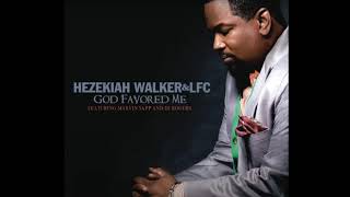 Hezekiah Walker amp LFC  God Favored Me  Instrumental [upl. by Ahsenot]