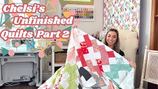 Chelsis Unfinished Quilts Part 2 [upl. by Kolb]