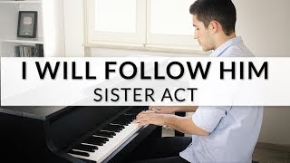 I Will Follow Him  Sister Act  Piano Cover  Sheet Music [upl. by Tesler]