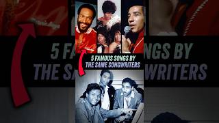 5 Famous Songs By The Same Songwriters  Marvin Gaye The Supremes Smokey Robinson Martha Reeves [upl. by Cirda90]