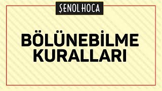 TYT  BÖLÜNEBİLME KURALLARI  ŞENOL HOCA [upl. by Spurgeon866]