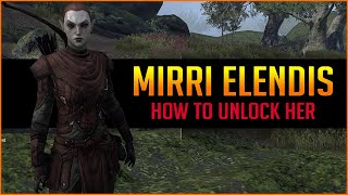 How to find and unlock Mirri Elendis as a Companion in ESO  Mirri Companion [upl. by Tivad]