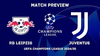 RB Leipzig Vs Juventus FC  Champions League 202425 MD 2 Preview  Predictions Lineups H2H Stats [upl. by Giacomo]