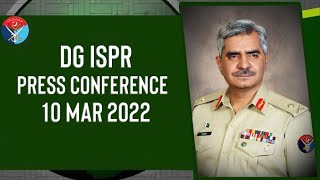 DG ISPR Press Conference  10 Mar 2022 [upl. by Mclaurin]