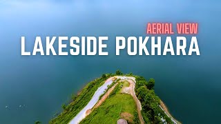 AERIAL VIEW OF ALLURING LAKESIDE OF POKHARA [upl. by Boigie]